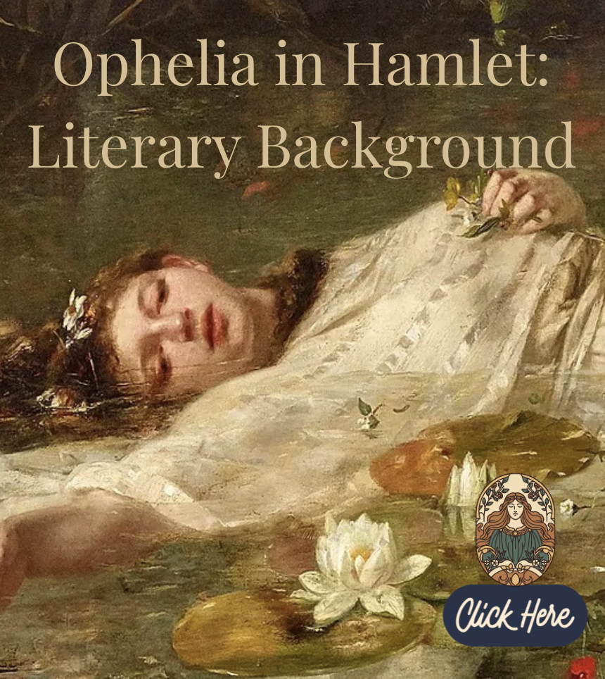 Ophelia in Hamlet: Literary Background
